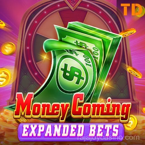 Money Coming Expanded Bets
